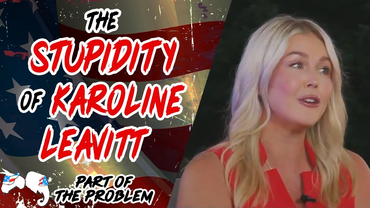 Dave Smith | The Stupidity of Karoline Leavitt | Part Of The Problem 1417