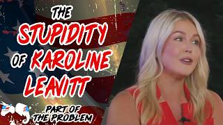 Dave Smith | The Stupidity of Karoline Leavitt | Part Of The Problem 1417