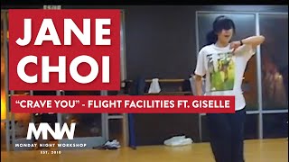 Crave You - Flight Facilities ft. Giselle | Jane Choi Choreography | Monday Night Workshop