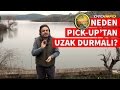 Neden Pick-up'tan Uzak Durmalı?