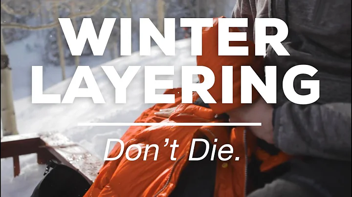 Winter Layering - Don't Die