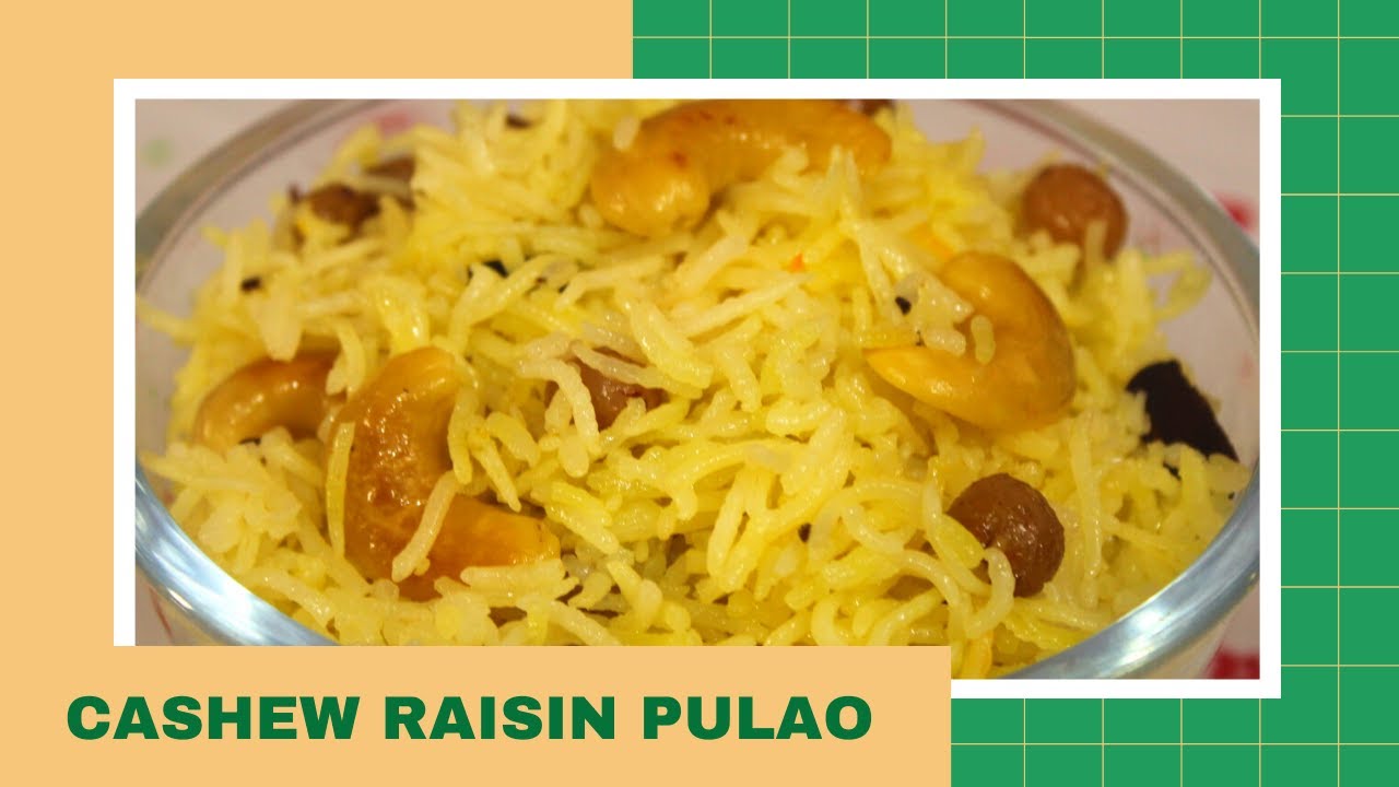 CashewRaisin Pulao recipe Bengali Pulao Kaju Kishmish Pulao