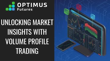 Unlocking Market Insights with Volume Profile Trading