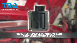How to Replace Ignition Coil 19921996 Ford F150