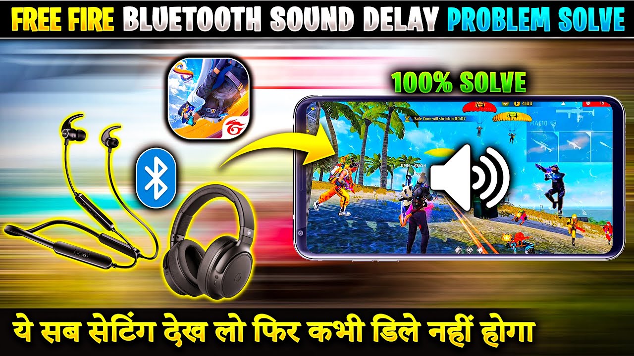 How To Solve Free Fire Sound Delay On Bluetooth Earphones | Bluetooth ...