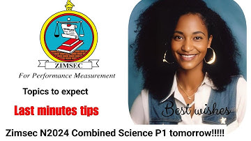 Zimsec November 2024, Combined Science Paper 1, last minute final exam tips☆☆☆
