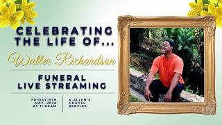 Celebrating the life of Walter Richardson.