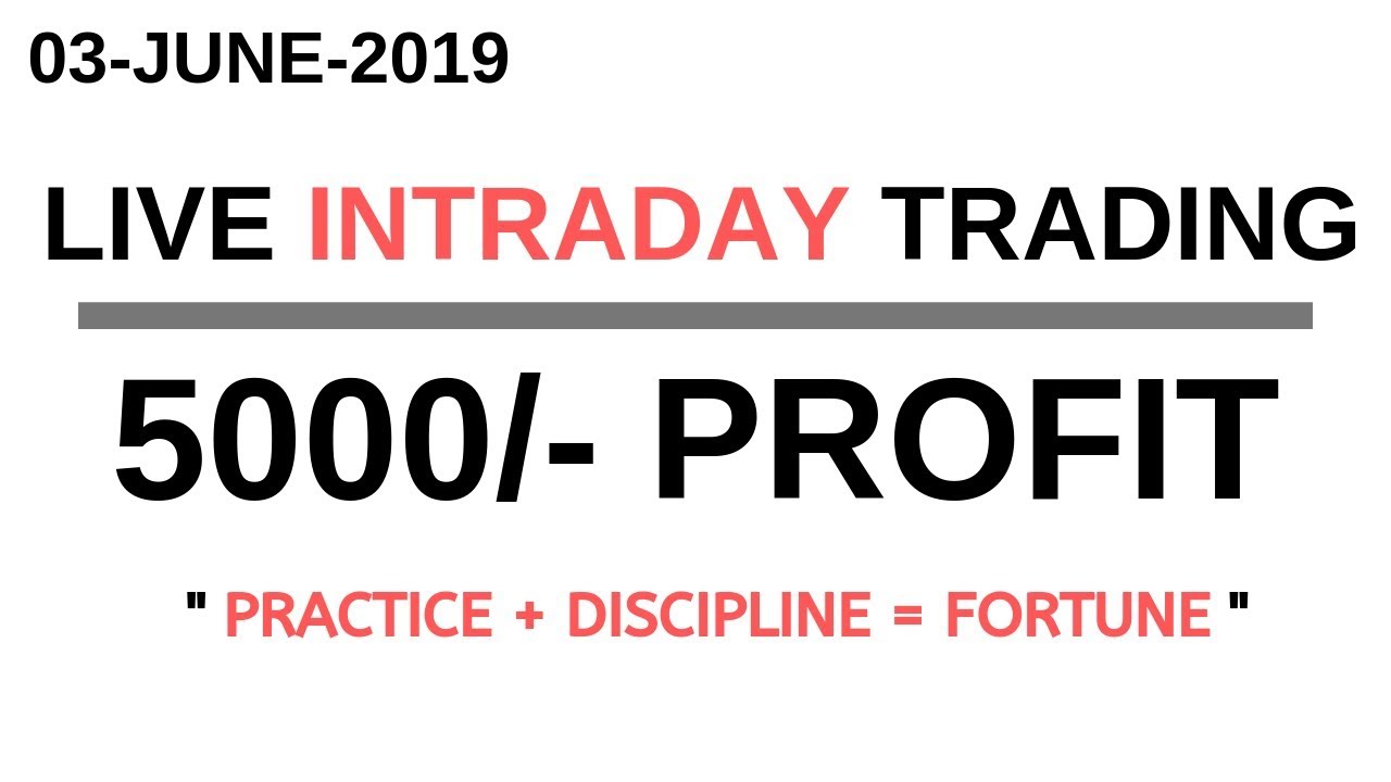 LIVE INTRADAY TRADING|| 03 JUNE  2019||