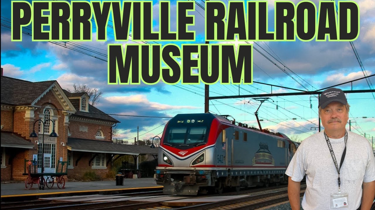 Exploring Perryville Maryland Railroad Museum Unveiling Hidden