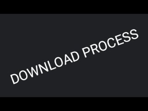 DOWNLOAD PROCESS - YouTube