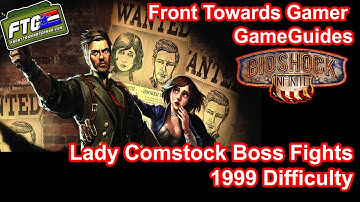 Bioshock Infinite: All Three Lady Comstock Boss Battles on 1999 Difficulty