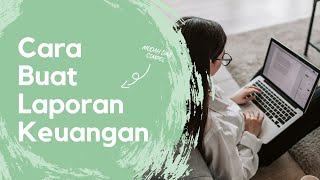 Cara Simpel Membuat Laporan Keuangan dari Rekening Koran dengan Aplikasi Online