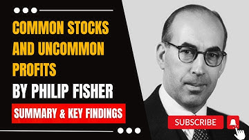 Common Stocks And Uncommon Profits by Philip Fisher - SUMMARY AND KEY FINDINGS