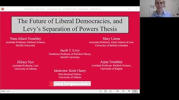 The Future of Liberal Democracies and Levy’s Separation of Powers Thesis