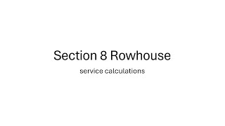 Section 8 Rowhouse service calculations 2021CEC