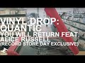 Vinyl Drop: Quantic - You Will Return feat. Alice Russell (Record