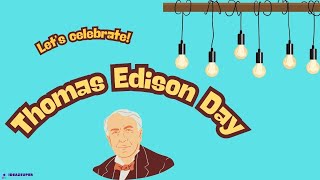 Thomas Edison Day Fun Free Learning Activity Ideas Kids