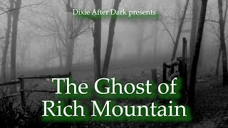 The Ghost of Rich Mountain