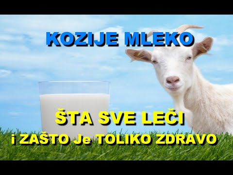 Video: Kako je kozje mlijeko dobro za vas?