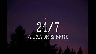 24/7 ALIZADE &BEGE
