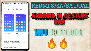 Redmi 8A Dual get Android 10 Gesture Bar Officially 🔥🔥 || Without root 😇😇