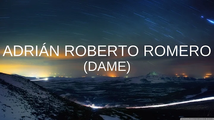 Adrin Roberto Romero - Dame - Letra