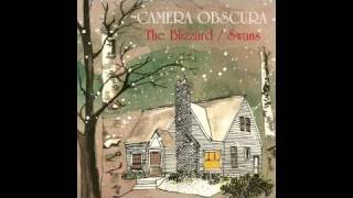 Watch Camera Obscura The Blizzard video