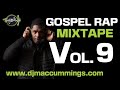 Gospel Rap Mix Vol 9