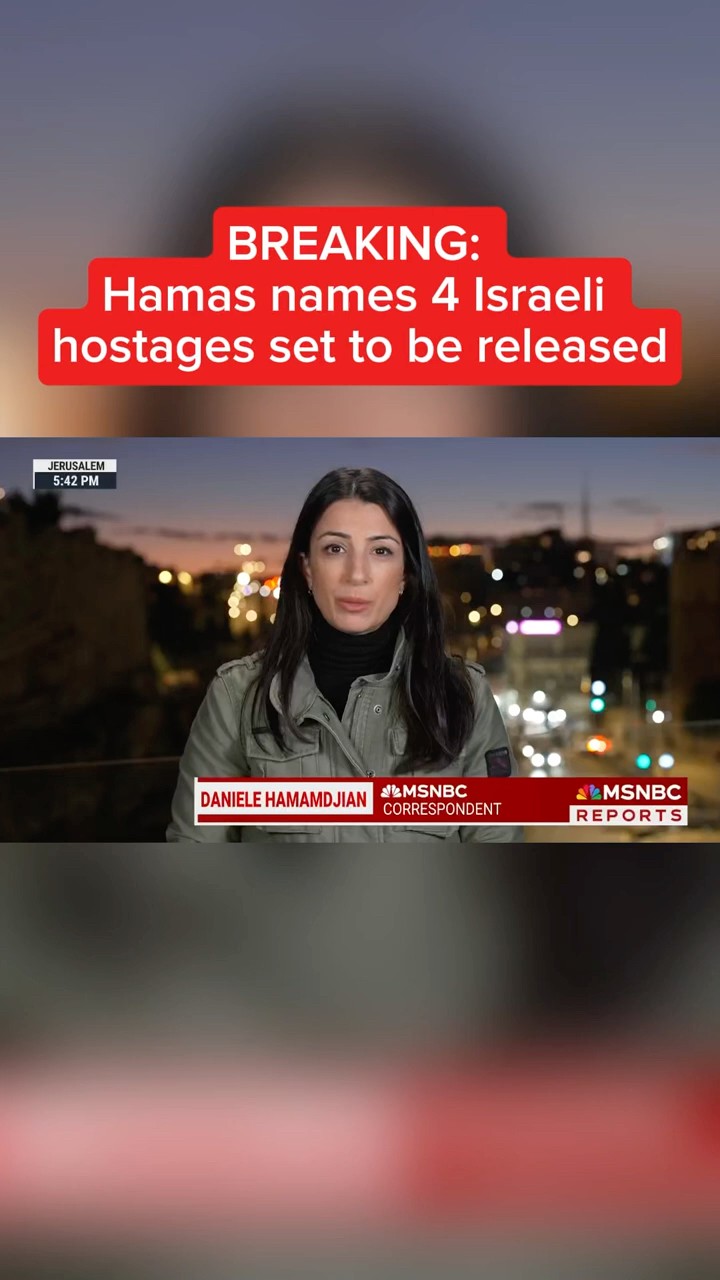 Hamas names 4 Israeli hostages set to be released