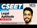 CSEET Legal Aptitude | Law of Torts (Lecture 3) | Adv Chirag Chotrani
