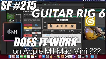 Does GUITAR RIG 6 Work on an Apple M1 Mac Mini ??? [Sunday Funday #215]