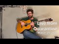 Live From Quarantine - March 29