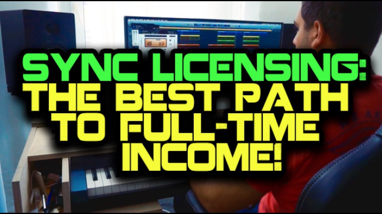 Musicians: Sync Licensing Is Your BEST Path For Full-Time Income