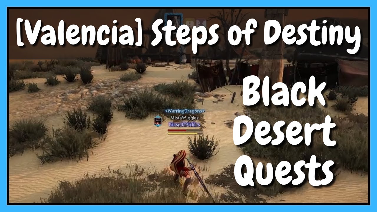 [Valencia] Steps of Destiny Black Desert Online Quests YouTube