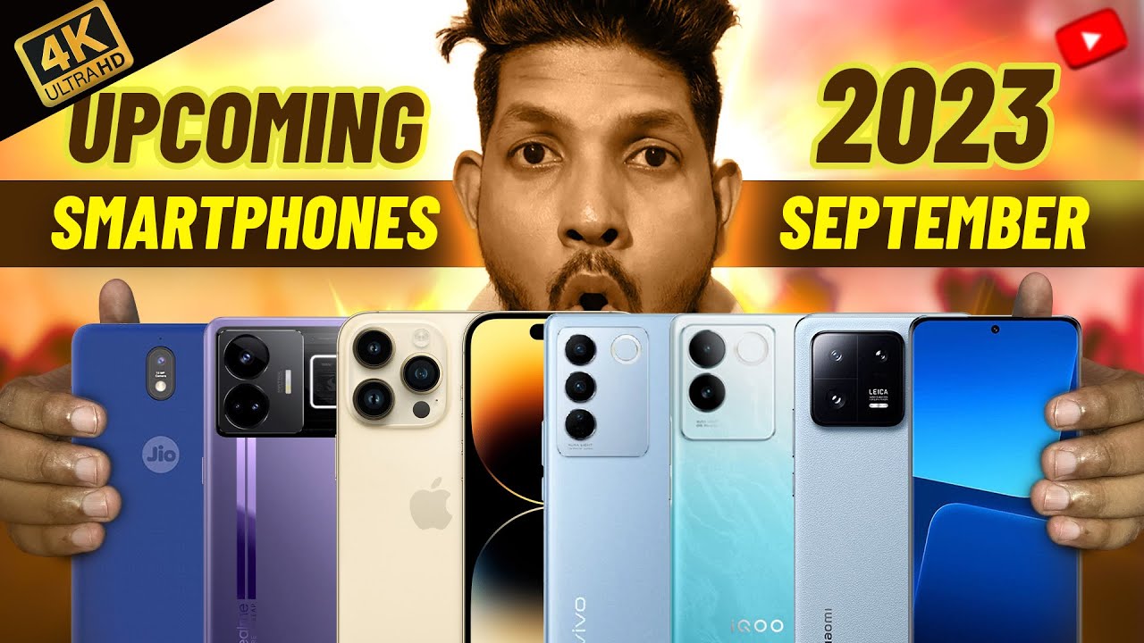 Top 5+ Best Upcoming Mobile Phone Launches - ⚡ September 2023 - YouTube
