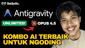Plan AI PALING WORTH di 2025.. Bisa Pake Opus 4.5 Tanpa Batas? (Antigravity + TestSprite MCP)