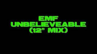 Video thumbnail of "EMF - Unbelieveable (12" mix)"