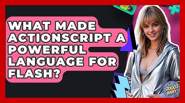 What Made ActionScript A Powerful Language For Flash? - I