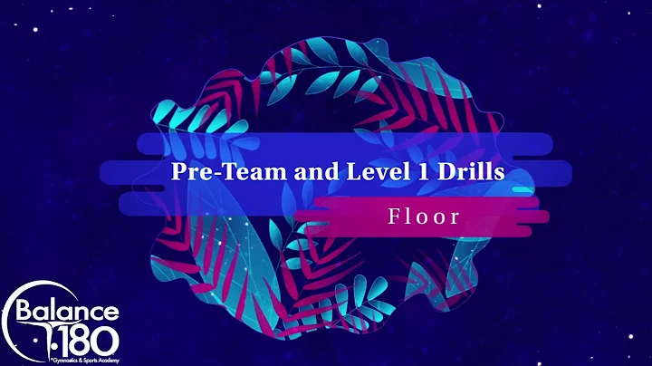 Pre-Team and Level 1 Floor Drills