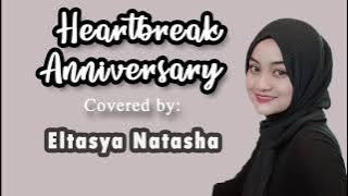 Heartbreak Anniversary (Covered by) Indah Aqila ft Eltasya Natasha