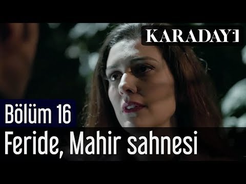 Karadayı 16.Bölüm Feride Mahir Sahnesi