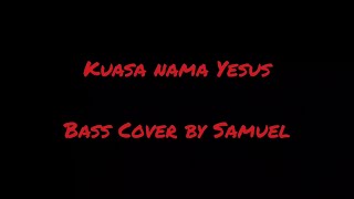 Download Lagu Kuasa Nama Yesus - Franky Kuncoro ( Bass Cover ) MP3