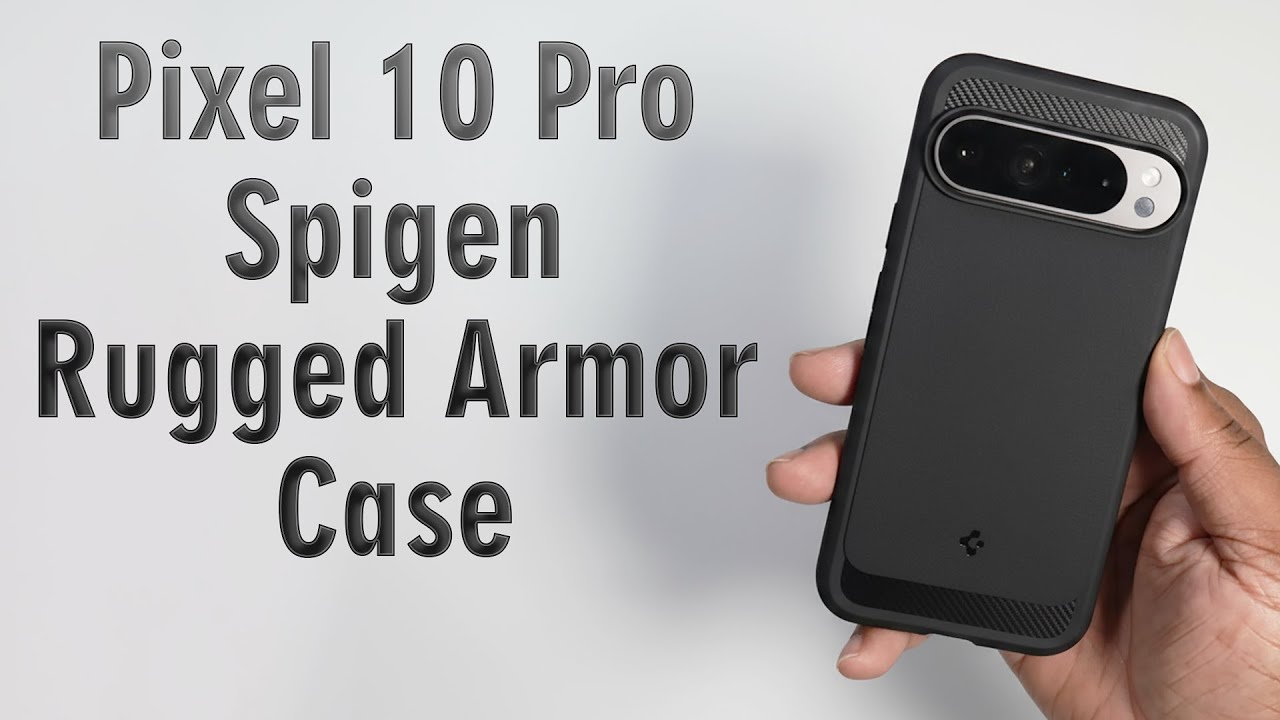 Pixel 10 Pro Spigen Rugged Armor Case First Look & Hands On