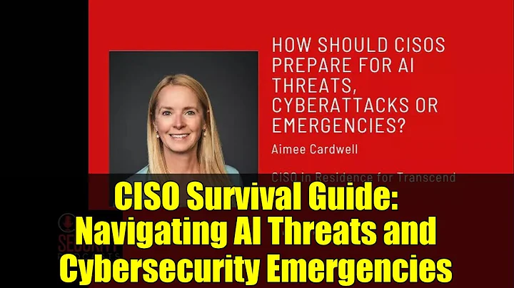 CISO Survival Guide: Navigating AI Threats and Cybersecurity Emergencies