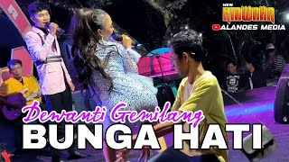 BUNGA HATI || DEWANTI GEMILANG || NEW NIRWANA BEKASI