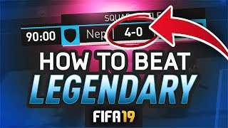 HOW TO BEAT LEGENDARY SQUAD BATTLES! - FIFA 19 Ultimate Team