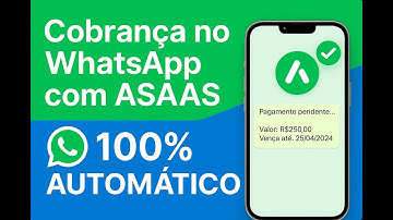 Automação de cobranças no WhatsApp com ASAAS
