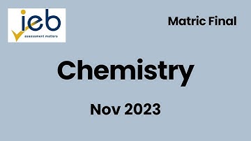 Grade 12 IEB Chemistry - November 2023