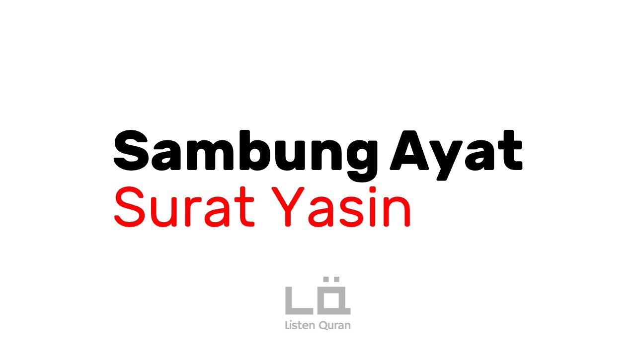 Sambung Ayat - Surat Yasin | Juz 22/23 | Listen Quran ...