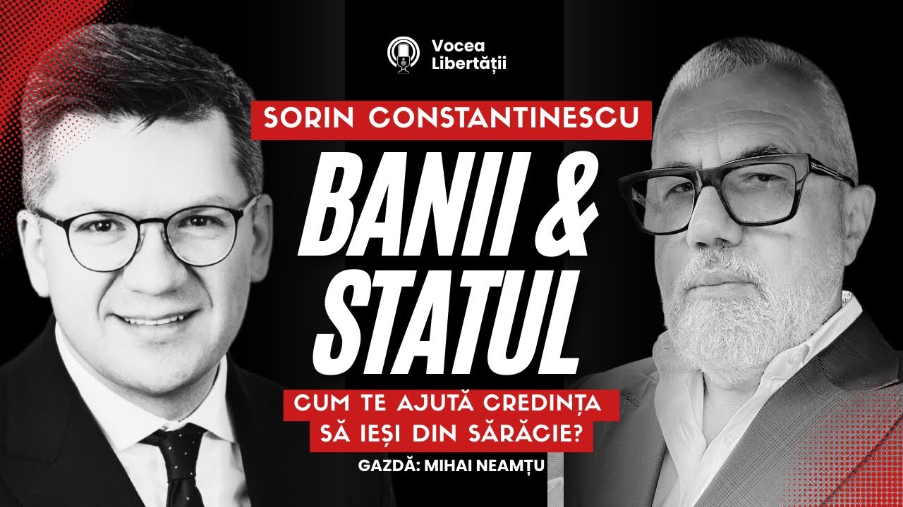 De ce unii români reușesc iar alții nu? Sorin Constantinescu dezvăluie secretele prosperității